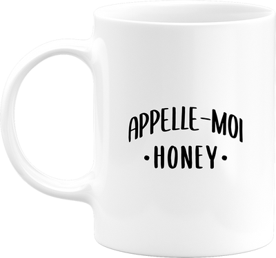 Mug appelle moi honey