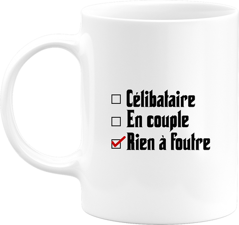 Mug célibataire en couple rien à foutre