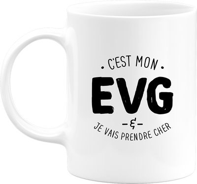 Mug c'est mon EVG