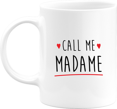 Mug call me madame