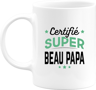 Mug certifié super beau papa