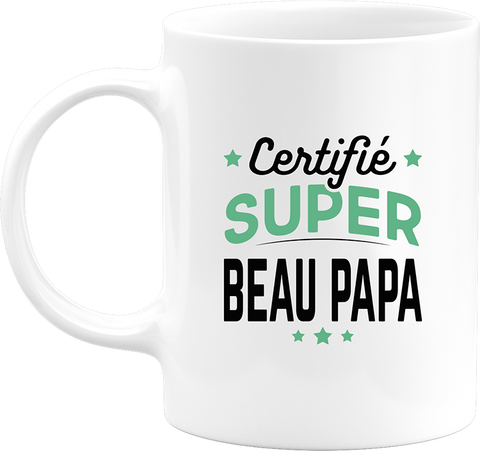 Mug certifié super beau papa