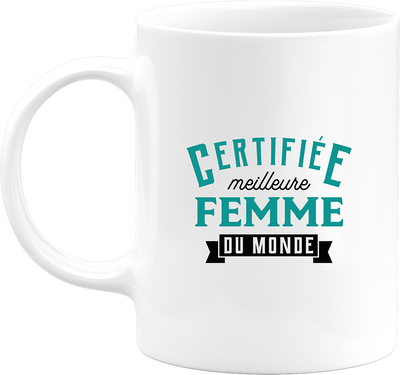 Mug certifiée meilleure femme