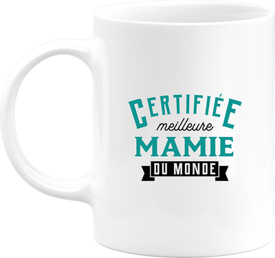 Mug certifiée meilleure mamie