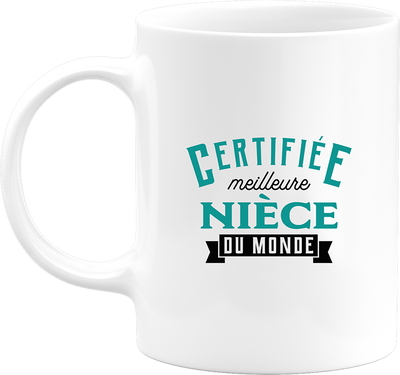 Mug certifiée meilleure nièce