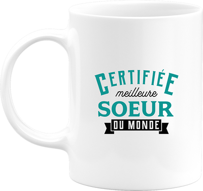 Mug certifiée meilleure soeur