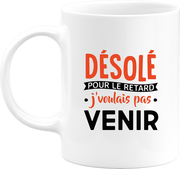 Mug désolé pour le retard