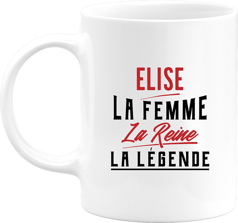 Mug elise la femme la reine la légende