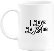 Mug i love la mob