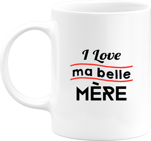 Mug i love ma belle mère