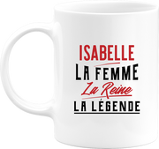Mug isabelle la femme la reine la légende