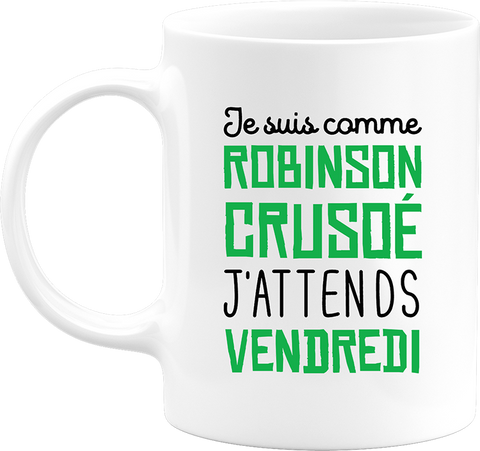 Mug j'attends vendredi