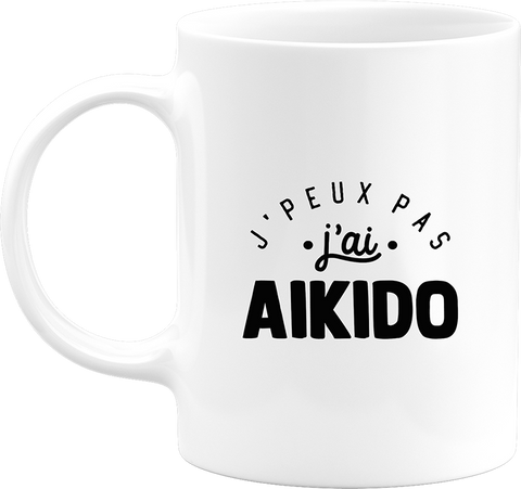 Mug j'peux pas j'ai aïkido 2