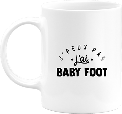 Mug j'peux pas j'ai baby foot 2