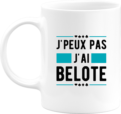 Mug j'peux pas j'ai belote