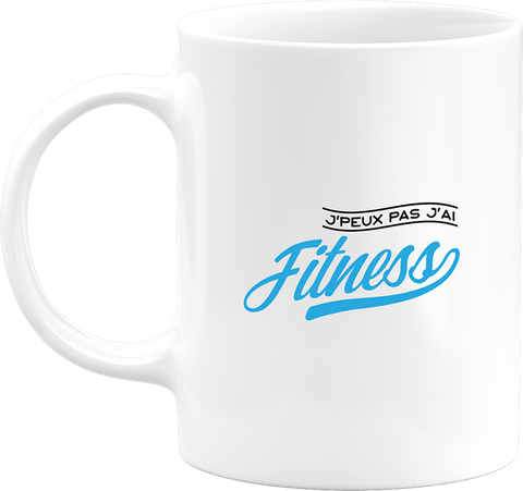 Mug j'peux pas j'ai fitness