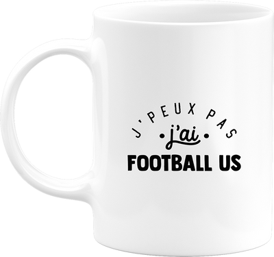 Mug j'peux pas j'ai football us 2