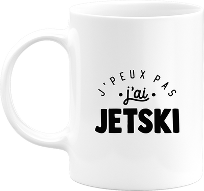 Mug j'peux pas j'ai jetski 2