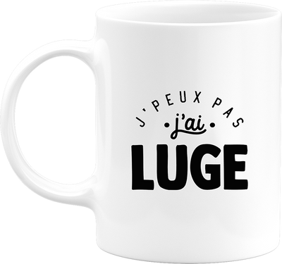 Mug j'peux pas j'ai luge 2
