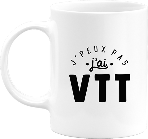 Mug j'peux pas j'ai vtt 2