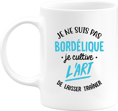 Mug je ne suis pas bordélique