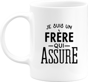 Mug je suis un frère qui assure