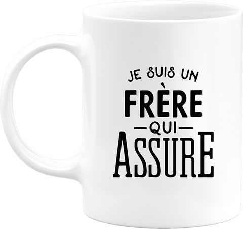 Mug je suis un frère qui assure