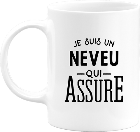 Mug je suis un neveu qui assure