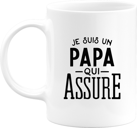 Mug je suis un papa qui assure