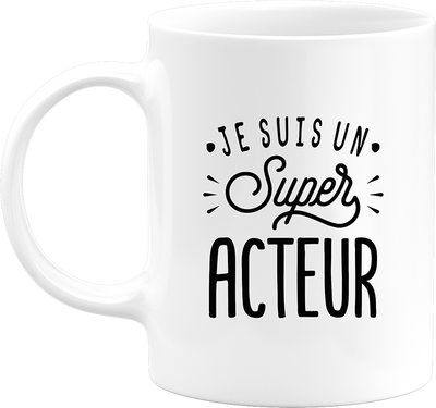 Mug je suis un super acteur