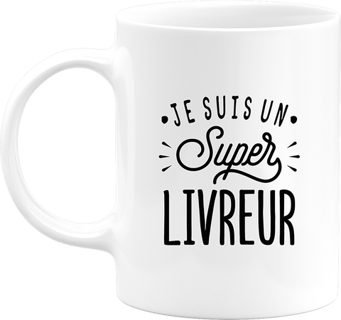 Mug je suis un super livreur