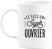 Mug je suis un super ouvrier