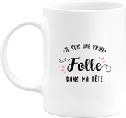 Mug je suis une vraie folle
