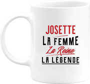 Mug josette la femme la reine la légende