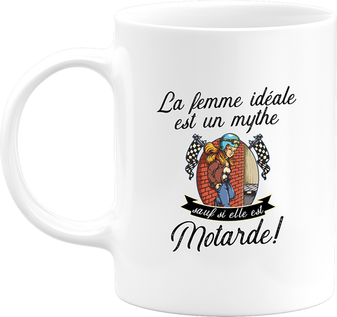 Mug la femme idéale est motarde