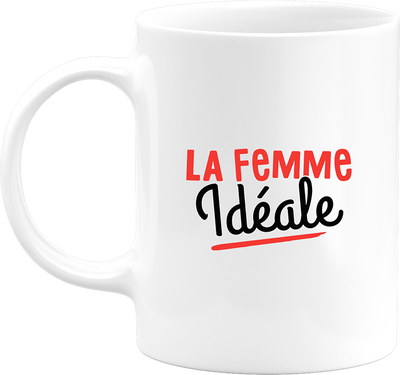 Mug la femme idéale