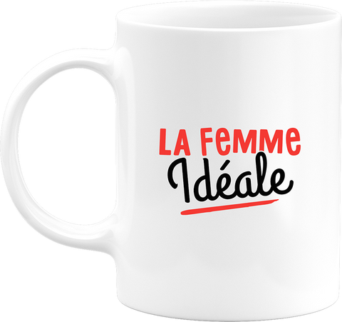 Mug la femme idéale