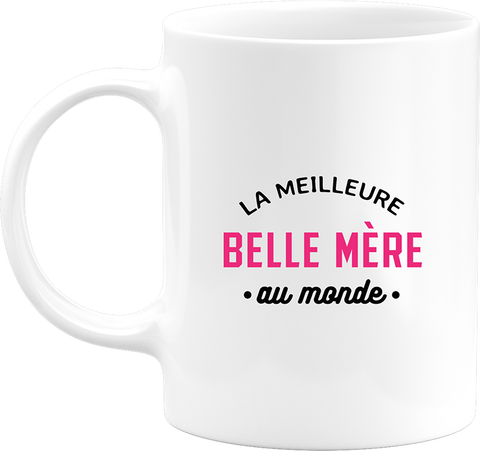 Mug la meilleure belle mère au monde