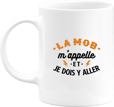 Mug la mob m'appelle