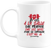 Mug la salle pour me défouler