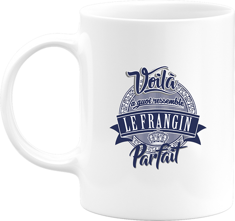 Mug le frangin parfait