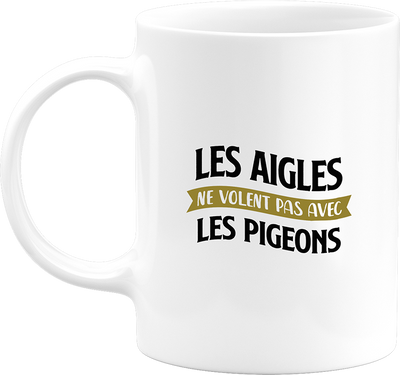 Mug les aigles et les pigeons