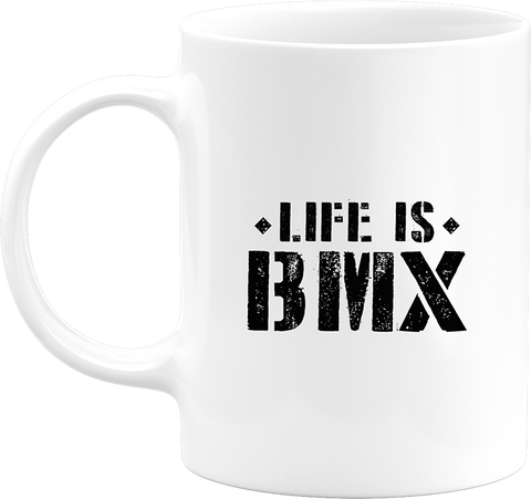 Mug life is bmx