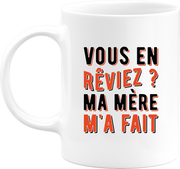 Mug ma mère m'a fait