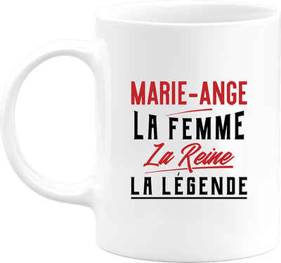 Mug marie-ange la femme la reine la légende
