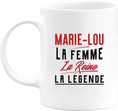Mug marie-lou la femme la reine la légende