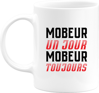 Mug mobeur toujours