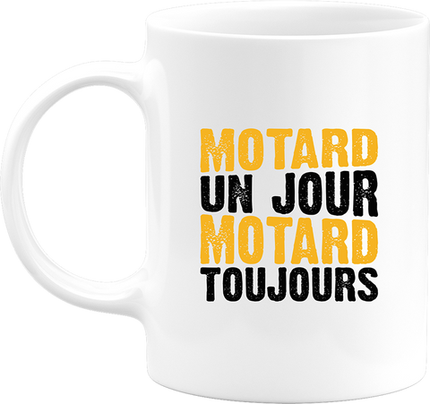 Mug motard un jour motard toujours