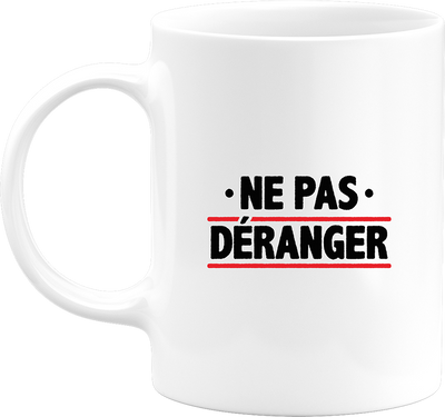 Mug ne me déranger pas