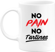 Mug no pain no tartines